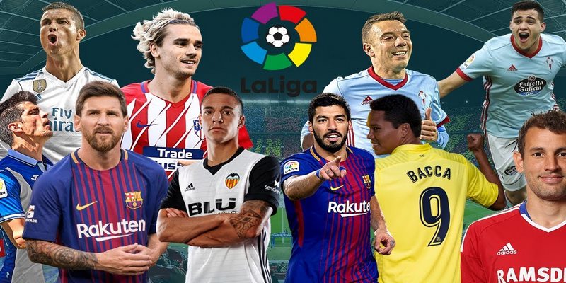 La Liga với lịch sử lâu đời và danh tiếng vang dội, hấp dẫn nhiều người